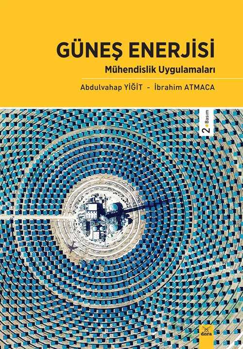 Güneş Enerjisi Mühendislik Uygulamaları - Dora Yayınları
