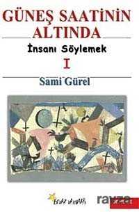 Güneş Saatinin Altında 1 - Beyaz Yayınları (Ucuzluktakiler)
