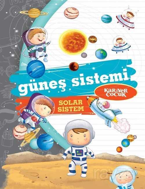 Güneş Sistemi - Solar Sistem / Ne? Nedir? - Kariyer Yayıncılık