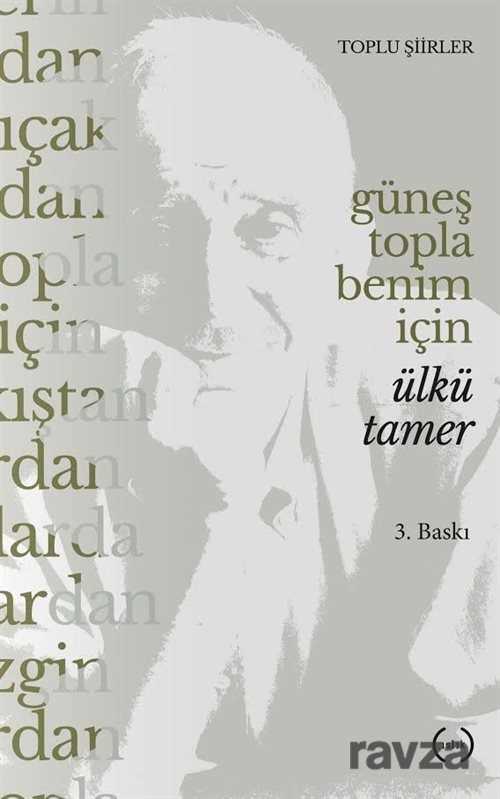 Güneş Topla Benim İçin - Islık Yayınları