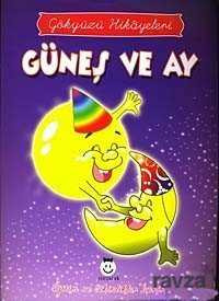 Güneş ve Ay / Gökyüzü Hikayeleri - 1