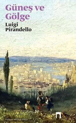 Güneş ve Gölge - Dergah Yayınları