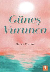 Güneş Vurunca - 1