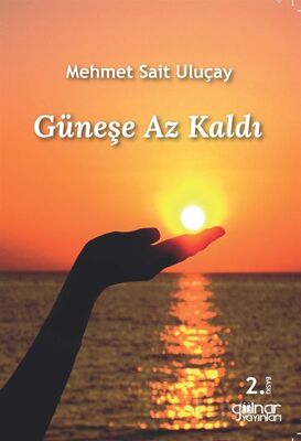 Güneşe Az Kaldı - 1