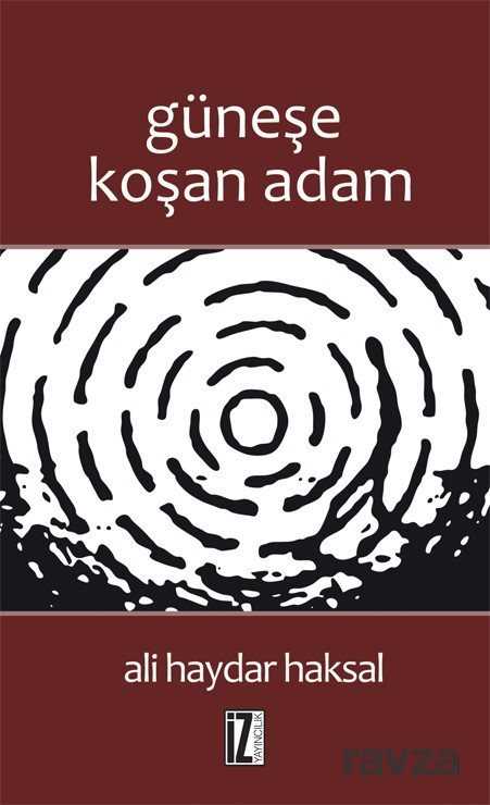 Güneşe Koşan Adam - İz Yayıncılık