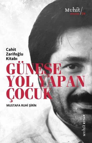 Güneşe Yol Yapan Çocuk - Muhit Kitap