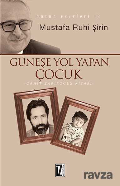 Güneşe Yol Yapan Çocuk - İz Yayıncılık