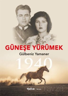 Güneşe Yürümek - 1