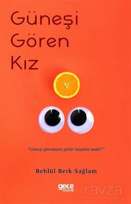 Güneşi Gören Kız - 1