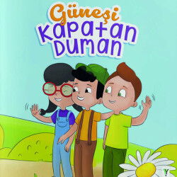 Günesi Kapatan Duman - Yeşilay Yayınları