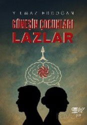 Güneşin Çocukları Lazlar - Servet Yayınevi