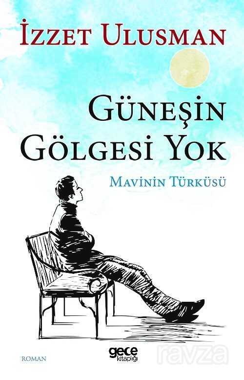 Güneşin Gölgesi Yok - Gece Kitaplığı