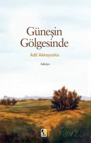 Güneşin Gölgesinde - Çıra Yayınları