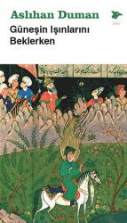 Güneşin Işınlarını Beklerken - Alakarga