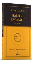 Güneşler Güneşi Halidi Bağdadi Hz. - Hidayet Öncüleri 10 - 1
