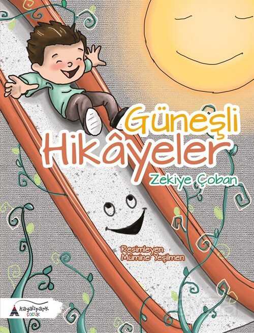 Güneşli Hikayeler - Kayalıpark Yayınları