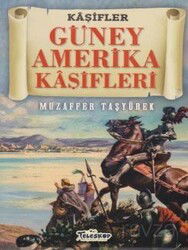 Güney Amerika Kaşifleri-Kaşifler Dizisi - Teleskop Popüler Bilim