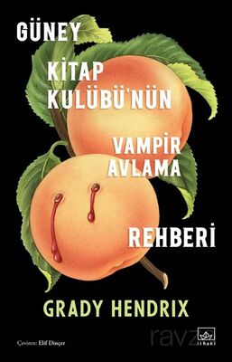 Güney Kitap Kulübü'nün Vampir Avlama Rehberi - 1