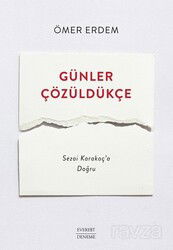 Günler Çözüldükçe - Everest Yayınları