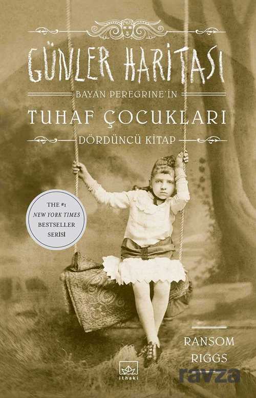 Günler Haritası / Bayan Peregrine'in Tuhaf Çocukları 4 - İthaki Yayınları