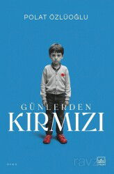 Günlerden Kırmızı - İthaki Yayınları