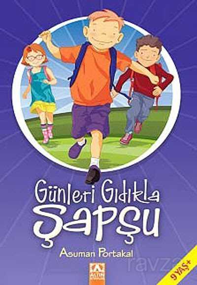 Günleri Gıdıkla Şapşu - Altın Kitaplar