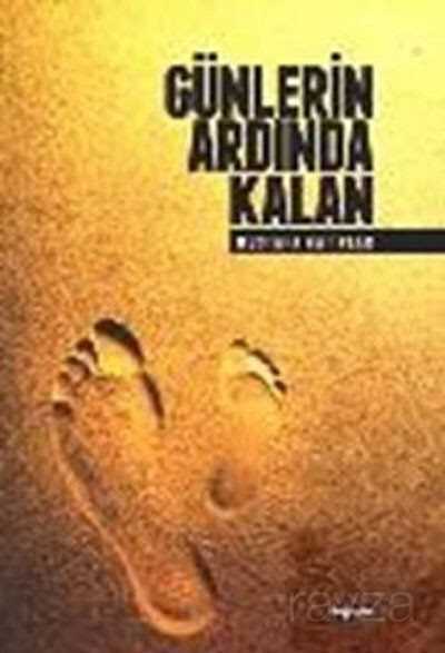 Günlerin Ardında Kalan - Değişim Yayınları - Kültür Kitapları