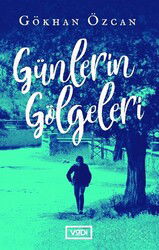 Günlerin Gölgeleri - Vadi Yayınları