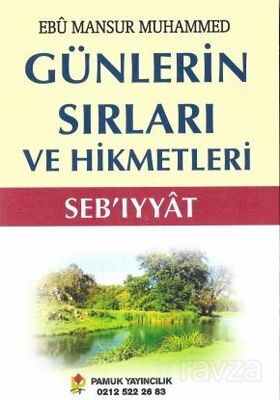 Günlerin Sırları ve Hikmetleri (Seb'ıyyat) (Sır-001) - 1