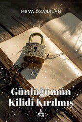 Günlüğümün Kilidi Kırılmış - Son Çağ Yayınları