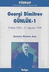 Günlük 1: 9 Mart 1933-31 Ağustos 1939 - TÜSTAV (T. Sosyal Tarih Vakfı) Yayınları