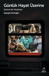 Günlük Hayat Üzerine Eleştirel Bir Müdahale - Doruk Yayınları