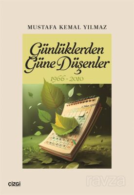 Günlüklerden Güne Düşenler 1966-2010 - 1