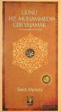 Günü Hz. Muhammed Gibi Yaşamak - Eser Kitap