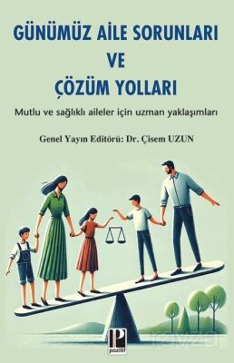 Günümüz Aile Sorunları Ve Çözüm Yolları - 1