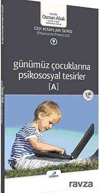 Günümüz Çocuklarına Psikososyal Tesirler (Cep Boy) - Adeda Yayıncılık