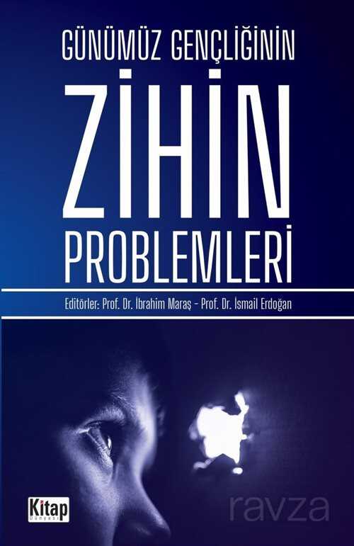 Günümüz Gençliğinin Zihin Problemleri - Kitap Dünyası (Konya)