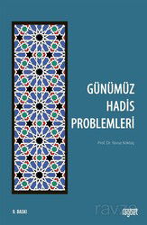 Günümüz Hadis Problemleri - Rağbet Yayınları