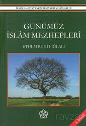 Günümüz İslam Mezhepleri - İzmir İlahiyat Vakfı Yayınları