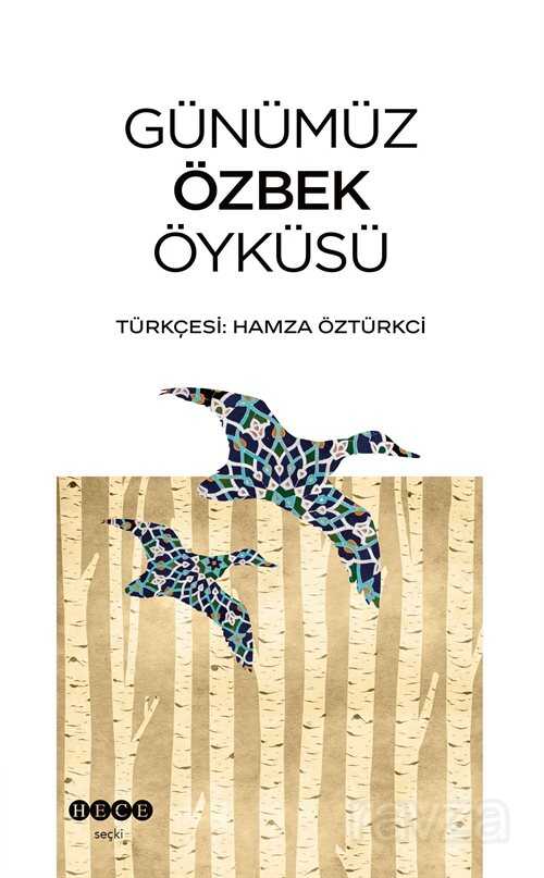 Günümüz Özbek Öyküsü - Hece Yayınları