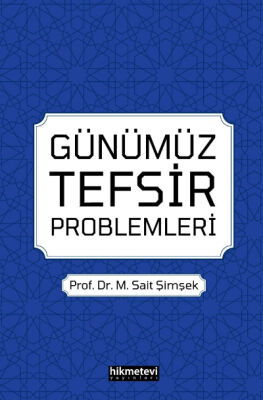 Günümüz Tefsir Problemleri - 1