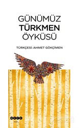 Günümüz Türkmen Öyküsü - Hece Yayınları