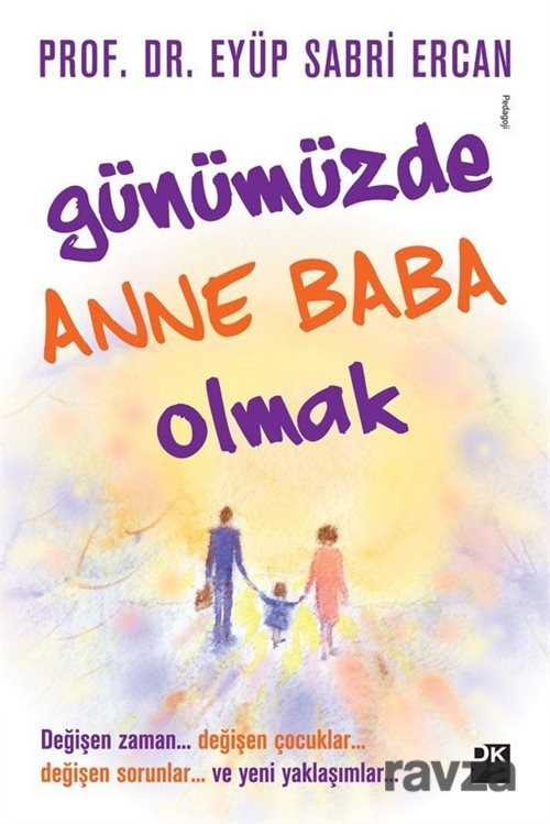 Günümüzde Anne Baba Olmak - 1