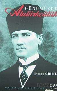 Günümüzde Atatürkçülük - Der Yayınları