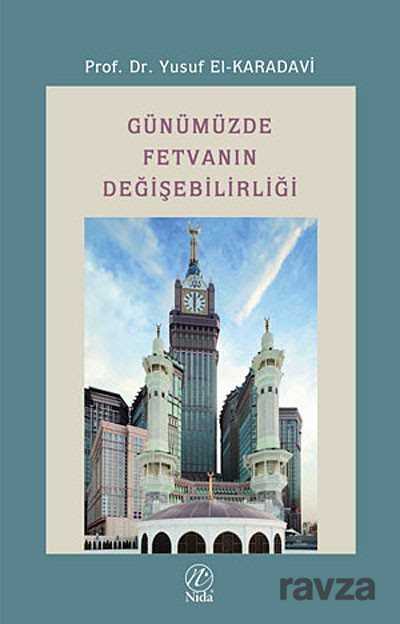 Günümüzde Fetvanın Değişebilirliği - Nida Yayınları