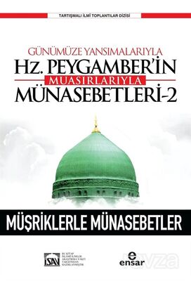 Günümüze Yansımalarıyla Hz. Peygamberin Muasırlarıyla Münasebetleri 2 - 1