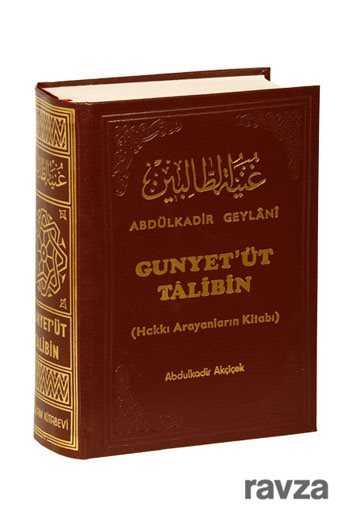 Gunyet'üt Talibin / Hakkı Arayanların Kitabı - Sağlam Yayınları
