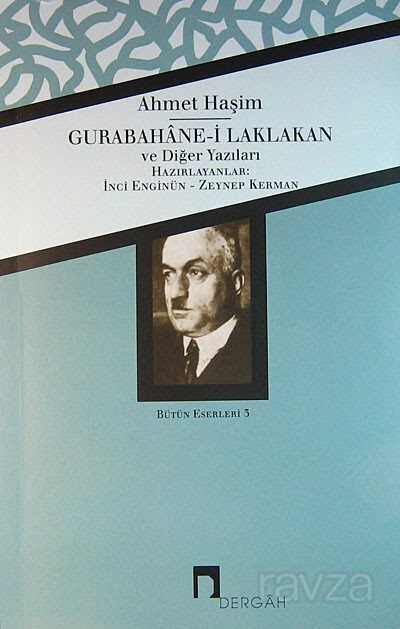 Gurabahane-i Laklakan ve Diğer Yazıları / Bütün Eserleri 3 - Dergah Yayınları