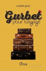 Gurbet Pour Bagage - Omca Yayınları