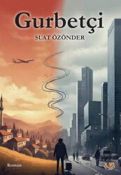 Gurbetçi - Tunç Yayıncılık